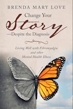 Change Your Story-Despite the Diagnosis