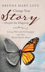 Change Your Story-Despite the Diagnosis