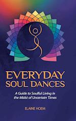 Everyday Soul Dances