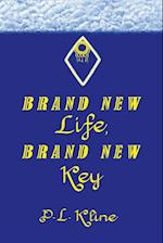 Brand New Life, Brand New Key