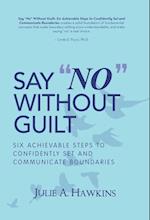 Say "No" Without Guilt