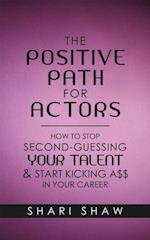 Positive Path for Actors