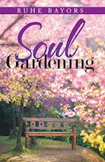 Soul Gardening 