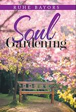 Soul Gardening 