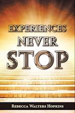 Experiences Never Stop