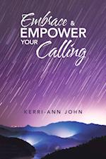 Embrace & Empower Your Calling