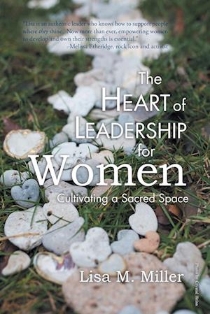 The Heart of Leadership for Women