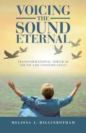 Voicing the Sound Eternal