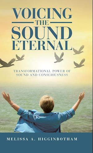 Voicing the Sound Eternal