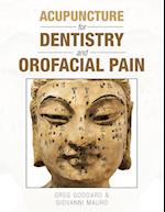 Acupuncture for Dentistry and Orofacial Pain 