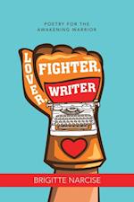 Lover, Fighter, Writer