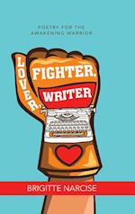 Lover, Fighter, Writer