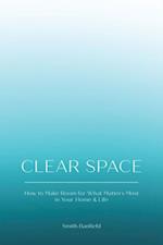 Clear Space