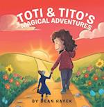 Toti & Tito's Magical Adventures