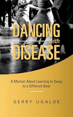 Dancing with Disease