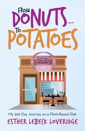 From Donuts...To Potatoes