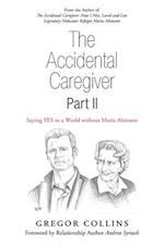 The Accidental Caregiver Part Ii: Saying Yes to a World Without Maria Altmann 