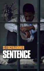 Sledgehammer Sentence 