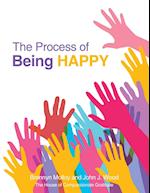 The Process of Being Happy 