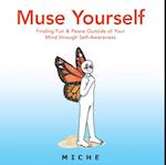 Muse Yourself