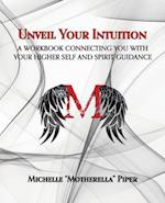 Unveil Your Intuition