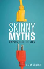 Skinny Myths