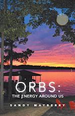 Orbs: the Energy Around Us 