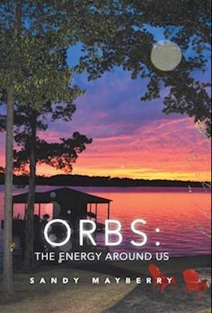 Orbs: the Energy Around Us