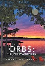 Orbs: the Energy Around Us 