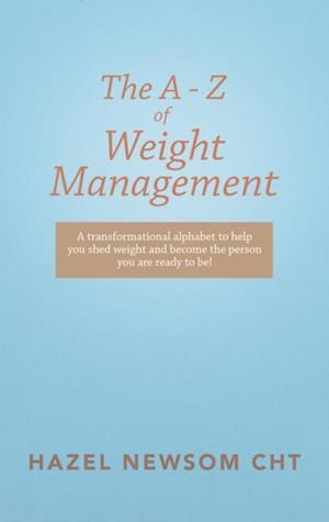 a - Z of Weight Management