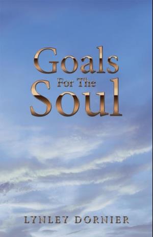 Goals for the Soul