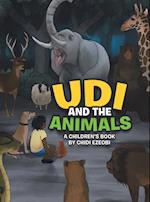 Udi and the Animals: A Children's Book by Chidi Ezeobi 