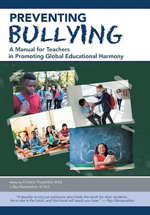 Preventing Bullying: A Manual for Teachers in Promoting Global Educational Harmony