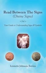 Read Between the Signs (Divine Signs)