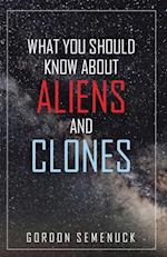 What You Should Know About Aliens and Clones