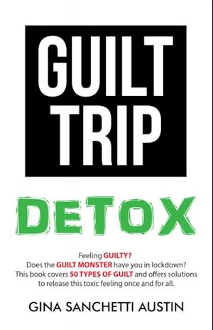 Guilt Trip Detox