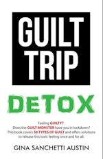 Guilt Trip Detox