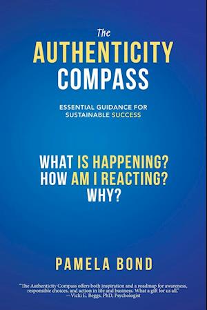 The Authenticity Compass: Essential Guidance for Sustainable Success