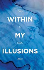 Within My Illusions 