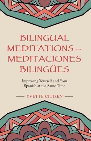 Bilingual Meditations - Meditaciones Bilingues