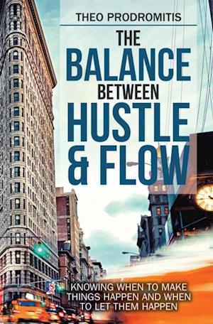 Balance Between  Hustle & Flow