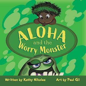 Aloha and the Worry Monster