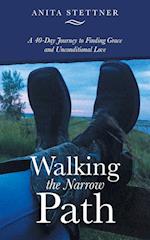 Walking the Narrow Path