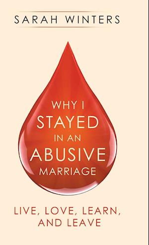 Why I Stayed in an Abusive Marriage