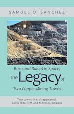 Born and Raised in Space; the Legacy of Two Copper Mining Towns