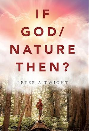 If God/Nature, Then?