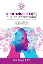 Neuroakashico(R), El Gran Observador