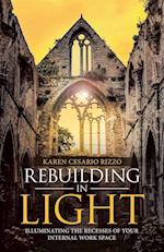 Rebuilding in Light