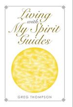 Living with My Spirit Guides 