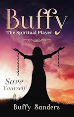 Buffy the Spiritual Player